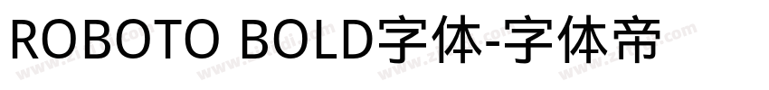 ROBOTO BOLD字体字体转换